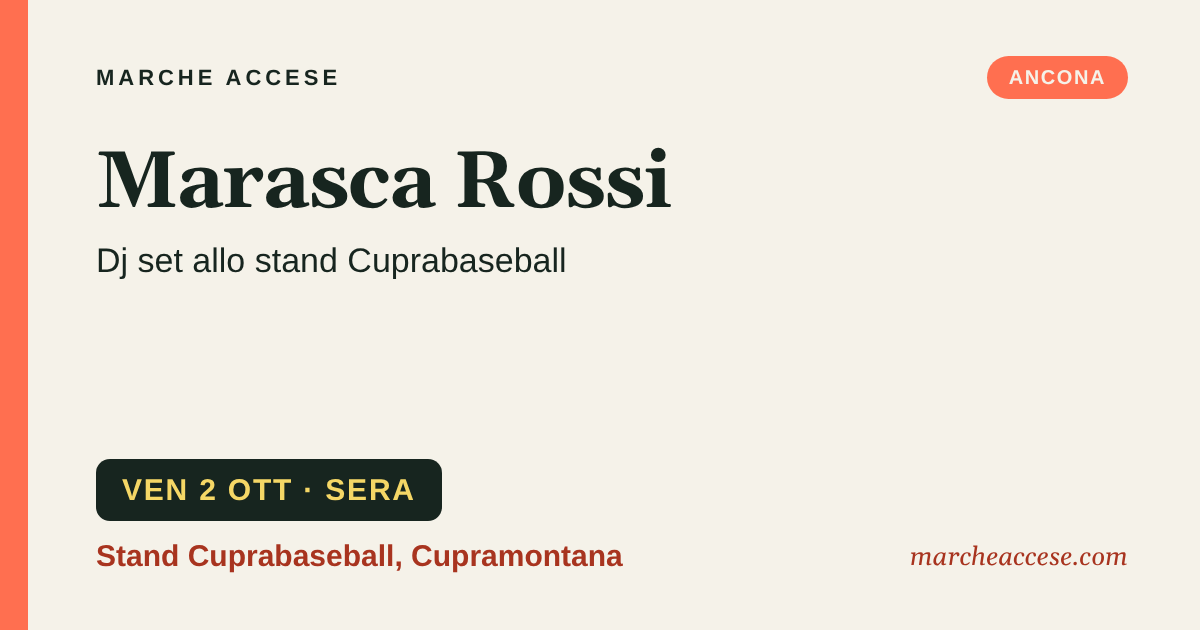 Marasca Rossi | dj set allo stand Cuprabaseball, venerdì 2 ottobre 2026, Stand Cuprabaseball, Cupramontana