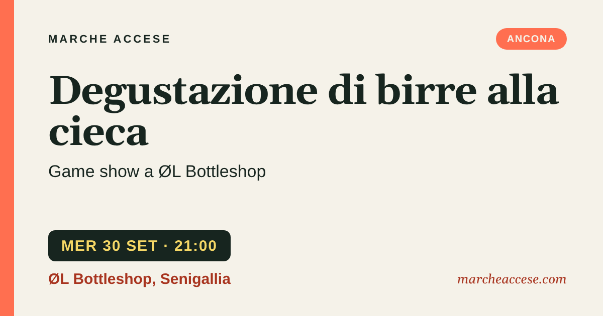 Degustazione di birre alla cieca | game show a ØL Bottleshop, mercoledì 30 settembre 2026, ØL Bottleshop, Senigallia