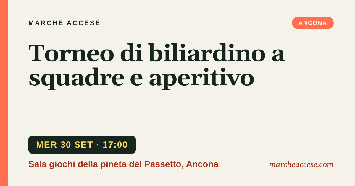 Torneo di biliardino a squadre e aperitivo, mercoledì 30 settembre 2026, Sala giochi della pineta del Passetto, Ancona