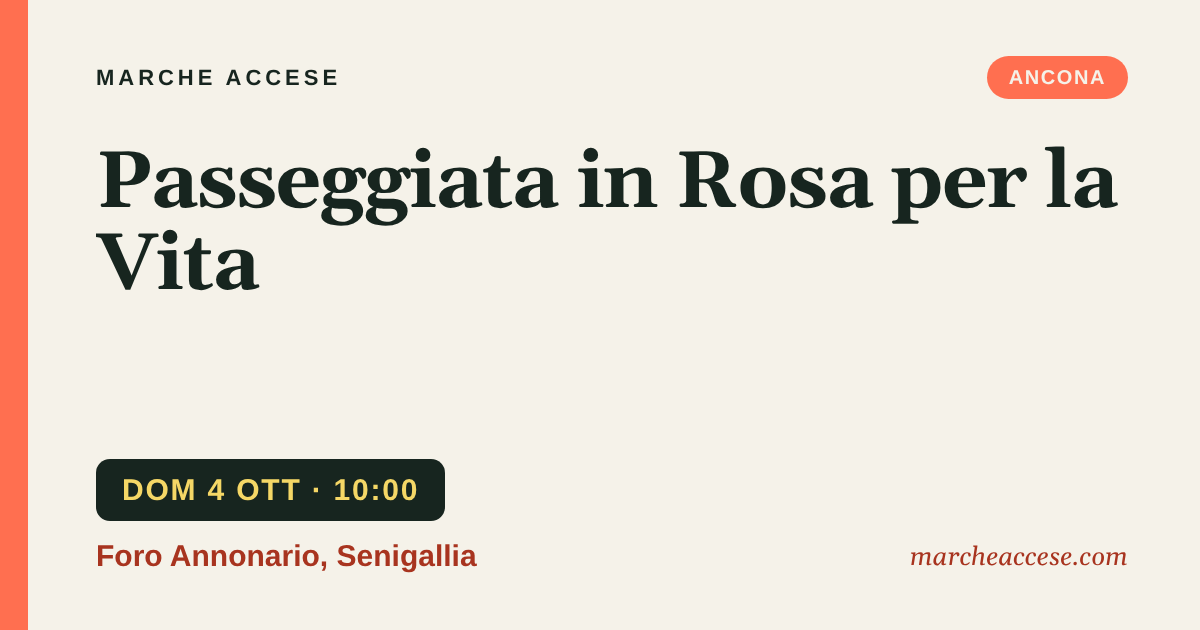 Passeggiata in Rosa per la Vita, domenica 4 ottobre 2026, Foro Annonario, Senigallia