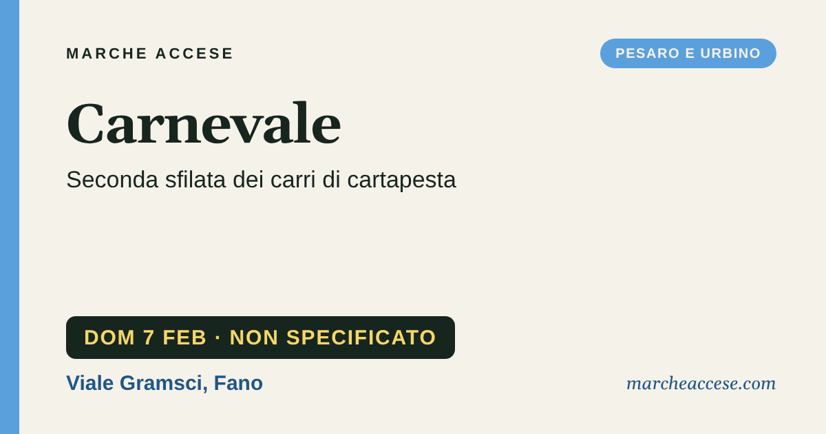 Carnevale | seconda sfilata dei carri di cartapesta, domenica 7 febbraio 2027, Viale Gramsci, Fano