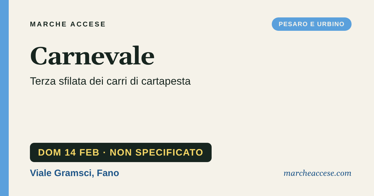 Carnevale | terza sfilata dei carri di cartapesta, domenica 14 febbraio 2027, Viale Gramsci, Fano