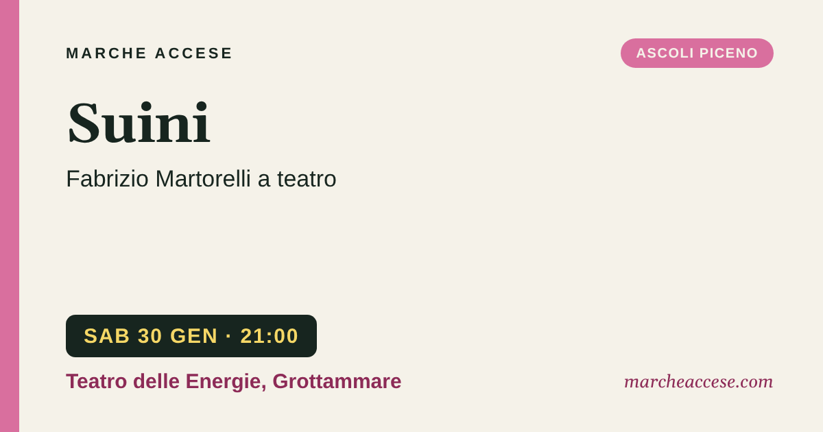 Suini | Fabrizio Martorelli a teatro, sabato 30 gennaio 2027, Teatro delle Energie, Grottammare