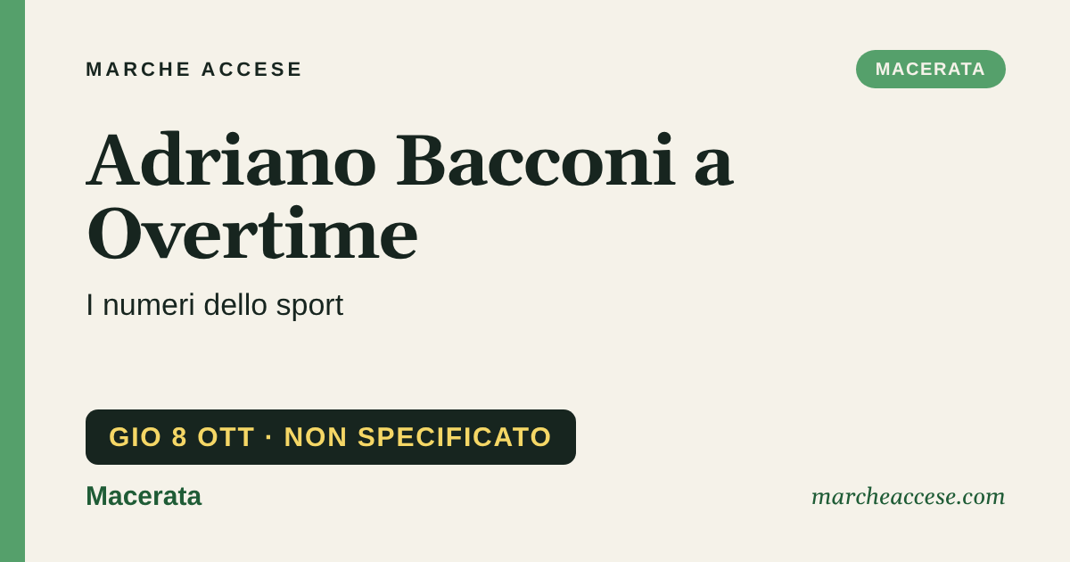 Adriano Bacconi a Overtime | i numeri dello sport, giovedì 8 ottobre 2026, Macerata