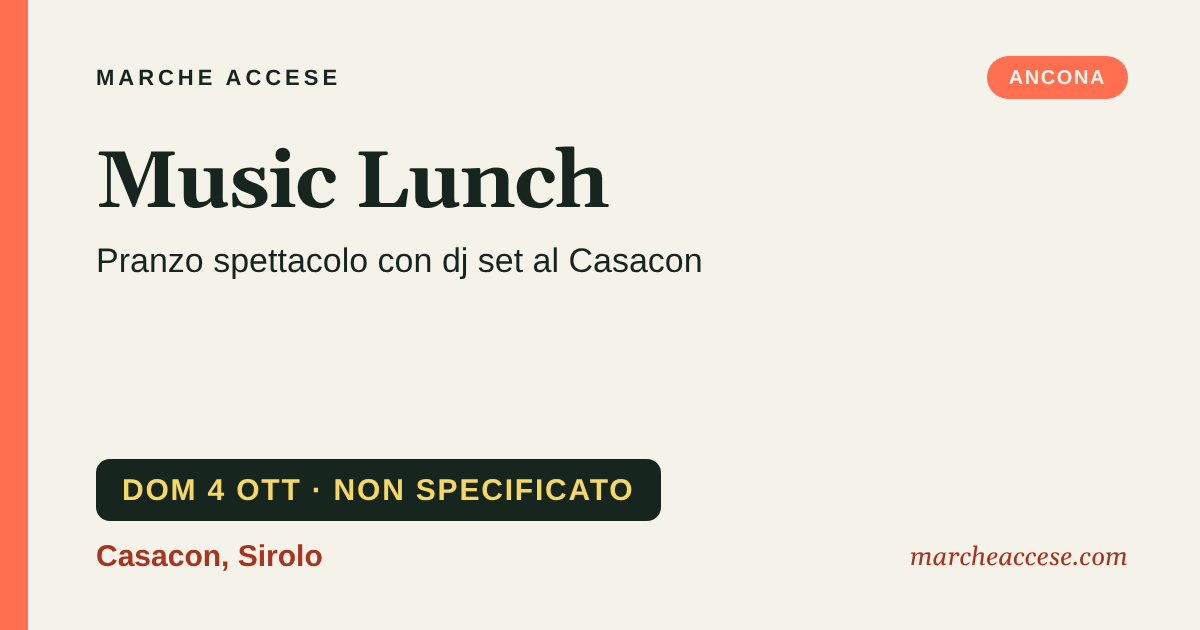 Music Lunch | pranzo spettacolo con dj set al Casacon, domenica 4 ottobre 2026, Casacon, Sirolo