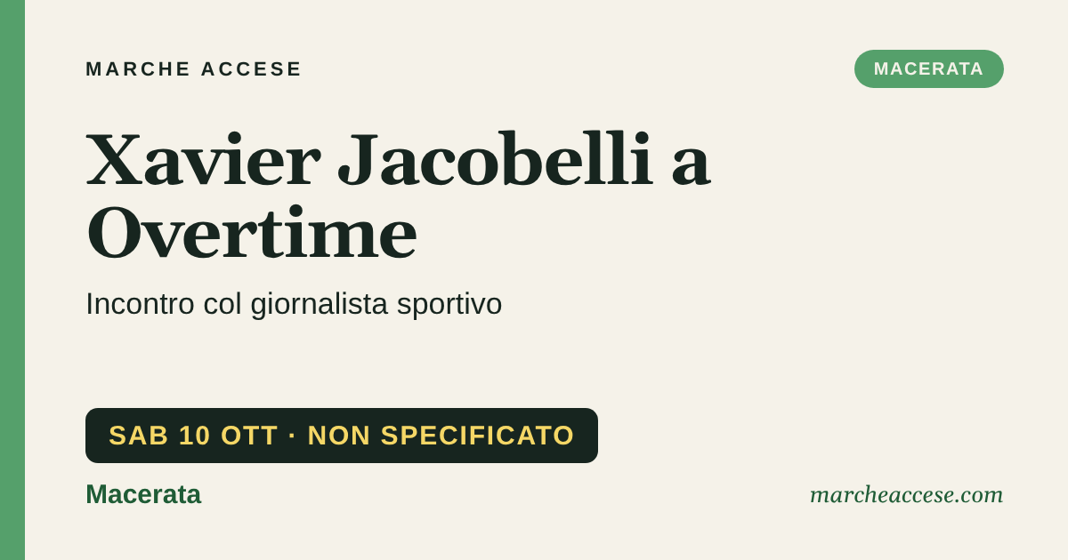 Xavier Jacobelli a Overtime | incontro col giornalista sportivo, sabato 10 ottobre 2026, Macerata
