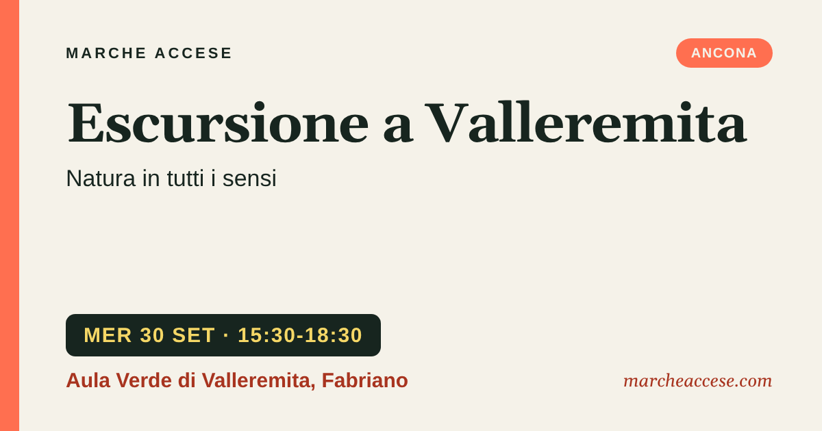 Escursione a Valleremita | Natura in tutti i sensi, mercoledì 30 settembre 2026, Aula Verde di Valleremita, Fabriano