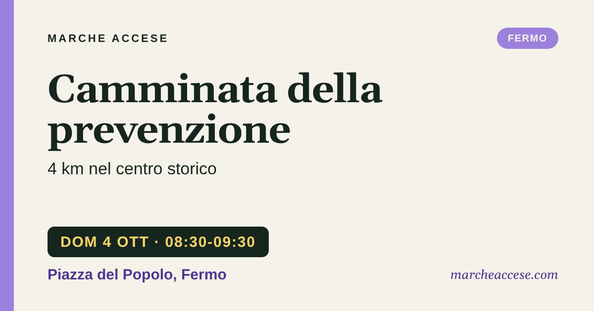 Camminata della prevenzione | 4 km nel centro storico, domenica 4 ottobre 2026, Piazza del Popolo, Fermo