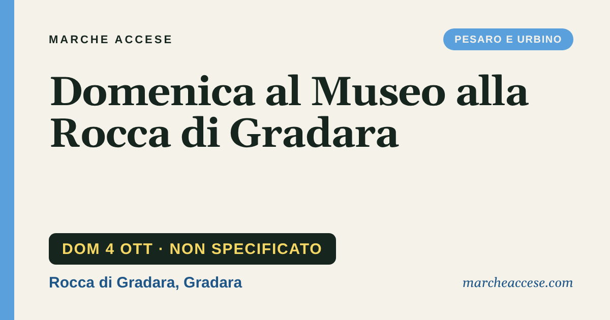 Domenica al Museo alla Rocca di Gradara, domenica 4 ottobre 2026, Rocca di Gradara, Gradara