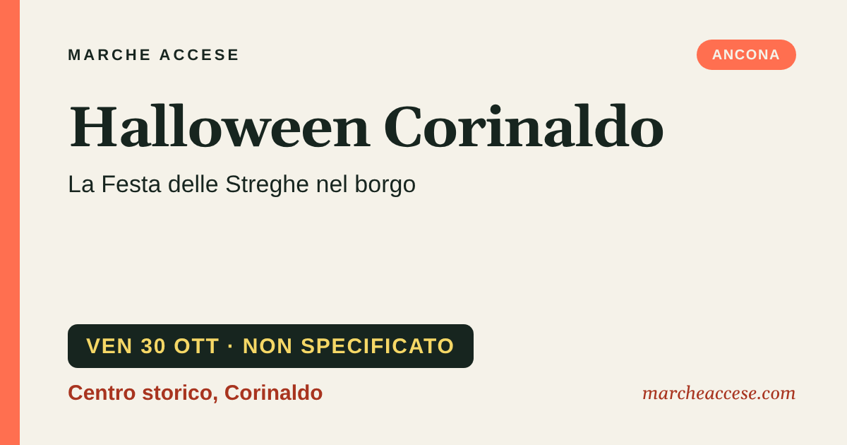 Halloween Corinaldo | la Festa delle Streghe nel borgo, venerdì 30 ottobre 2026, Centro storico, Corinaldo