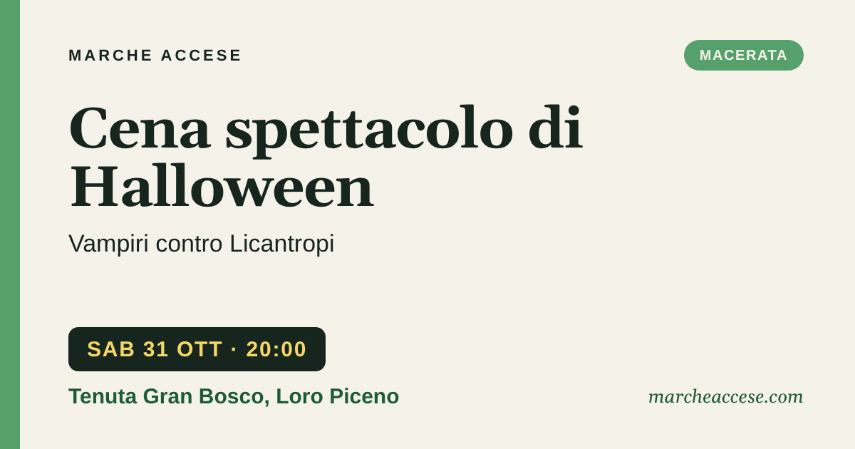 Cena spettacolo di Halloween | Vampiri contro Licantropi, sabato 31 ottobre 2026, Tenuta Gran Bosco, Loro Piceno