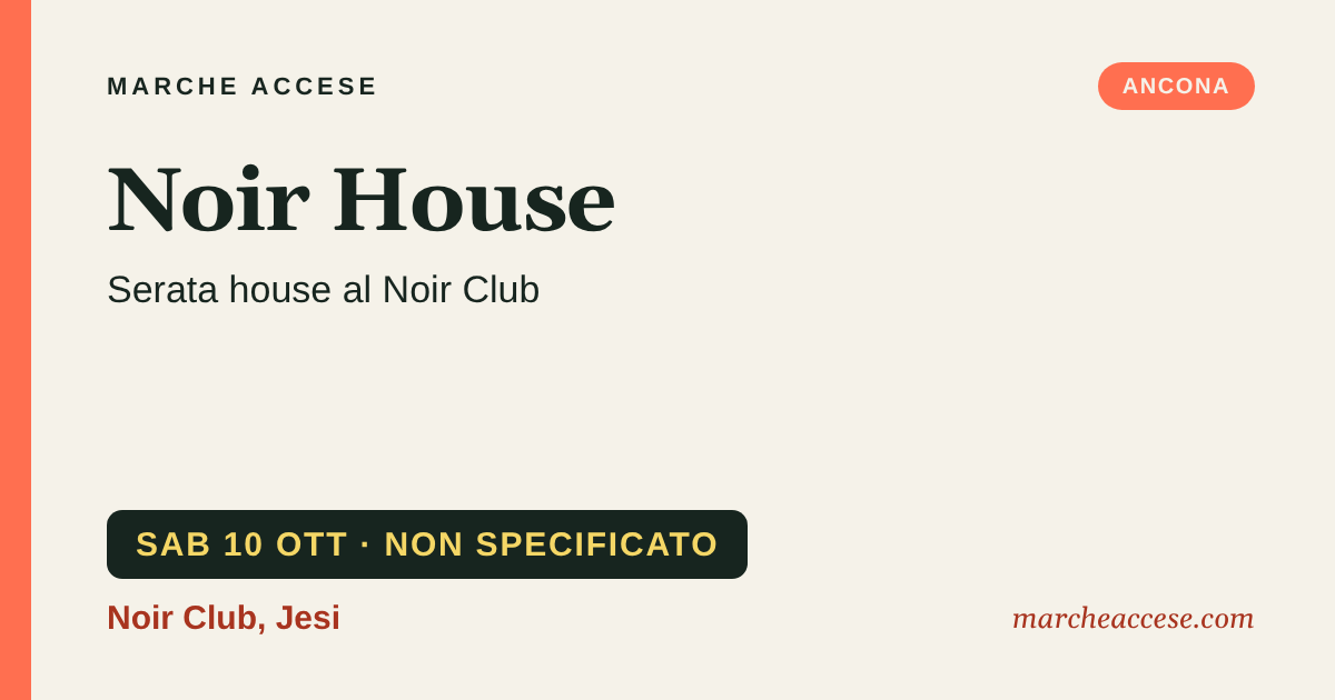 Noir House | serata house al Noir Club, sabato 10 ottobre 2026, Noir Club, Jesi