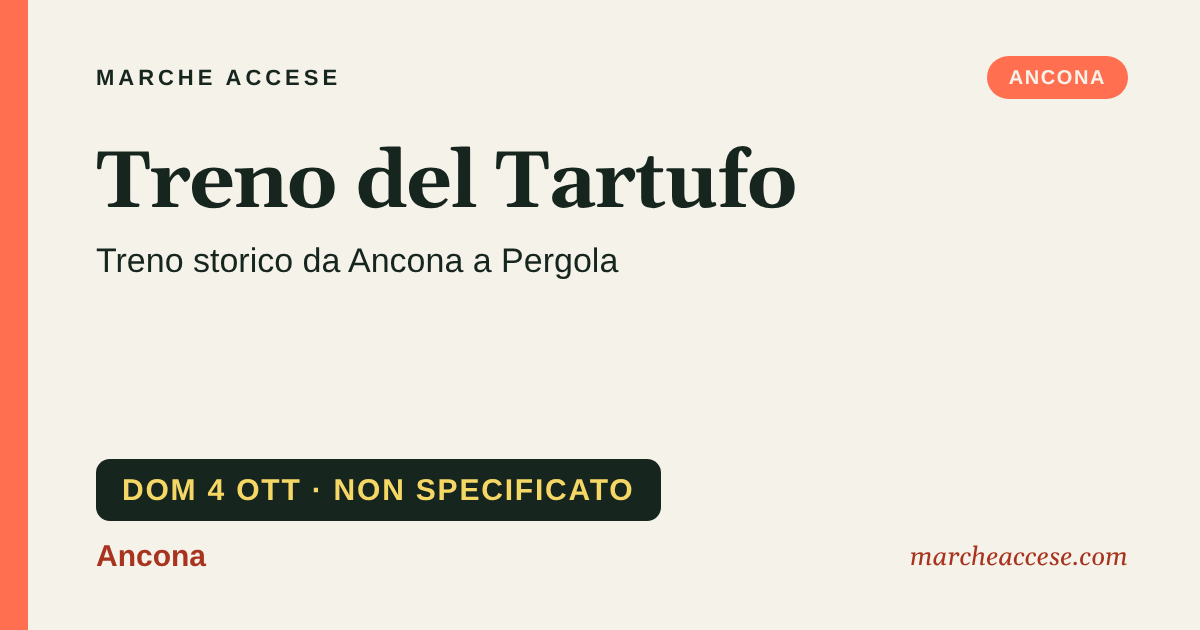 Treno del Tartufo | treno storico da Ancona a Pergola, domenica 4 ottobre 2026, Ancona