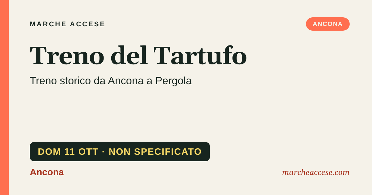 Treno del Tartufo | treno storico da Ancona a Pergola, domenica 11 ottobre 2026, Ancona