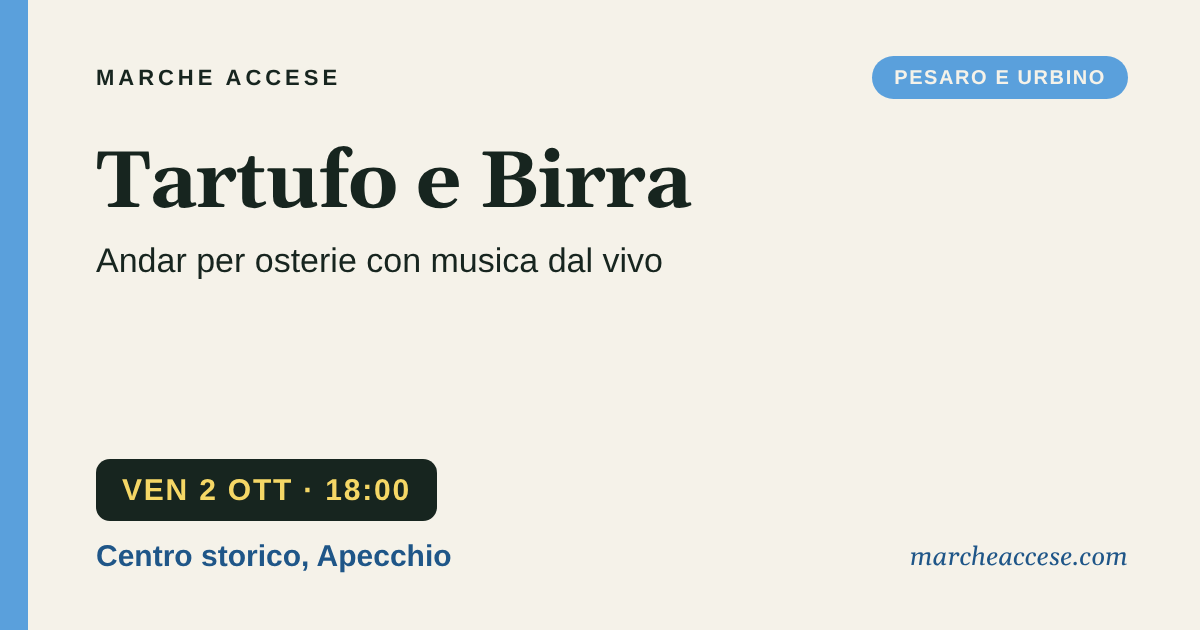 Tartufo e Birra | andar per osterie con musica dal vivo, venerdì 2 ottobre 2026, Centro storico, Apecchio