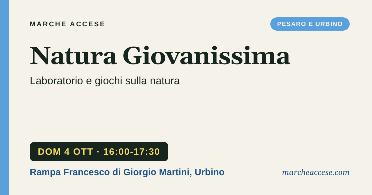 Natura Giovanissima | laboratorio e giochi sulla natura, domenica 4 ottobre 2026, Rampa Francesco di Giorgio Martini, Urbino