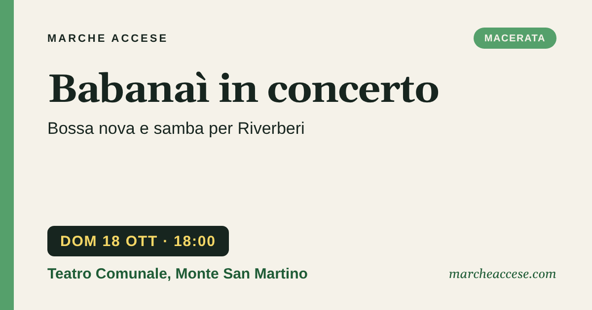Babanaì in concerto | bossa nova e samba per Riverberi, domenica 18 ottobre 2026, Teatro Comunale, Monte San Martino