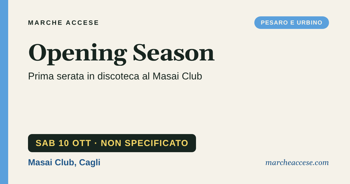 Opening Season | prima serata in discoteca al Masai Club, sabato 10 ottobre 2026, Masai Club, Cagli