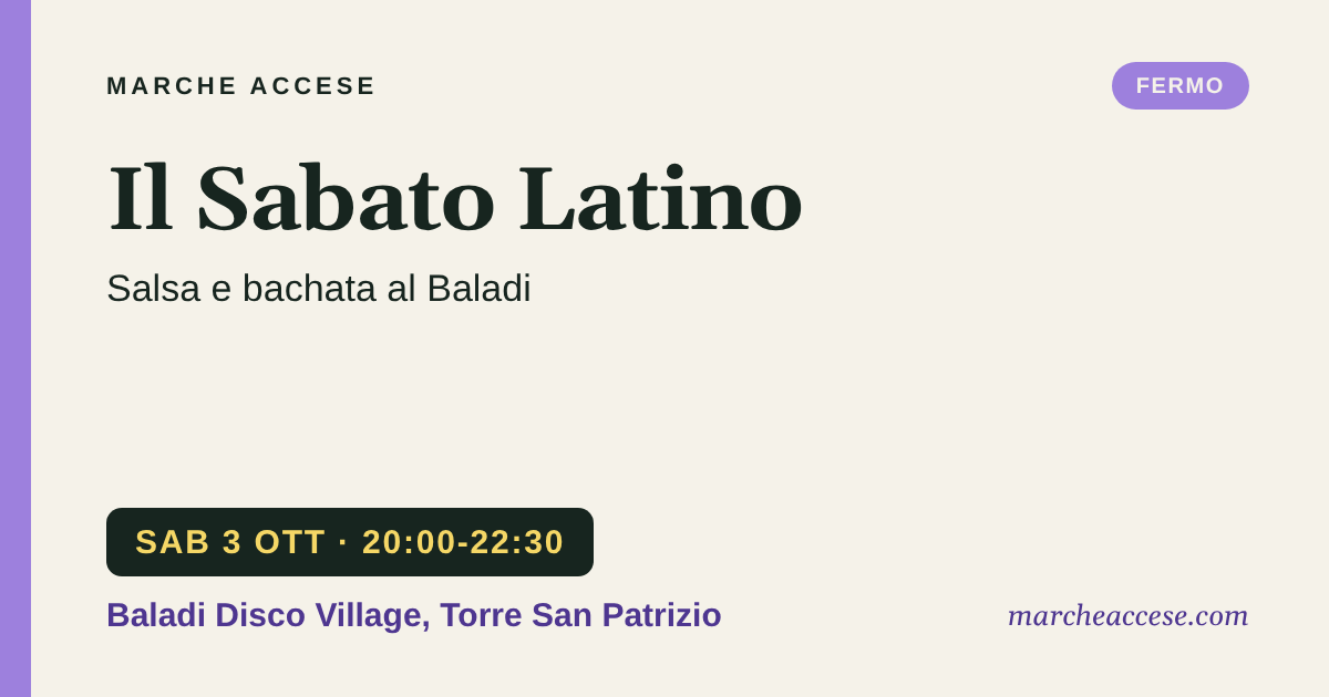 Il Sabato Latino | salsa e bachata al Baladi, sabato 3 ottobre 2026, Baladi Disco Village, Torre San Patrizio