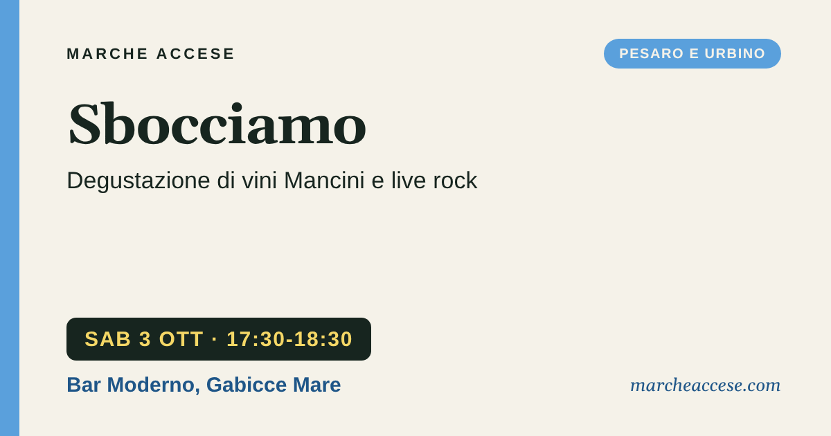 Sbocciamo | degustazione di vini Mancini e live rock, sabato 3 ottobre 2026, Bar Moderno, Gabicce Mare