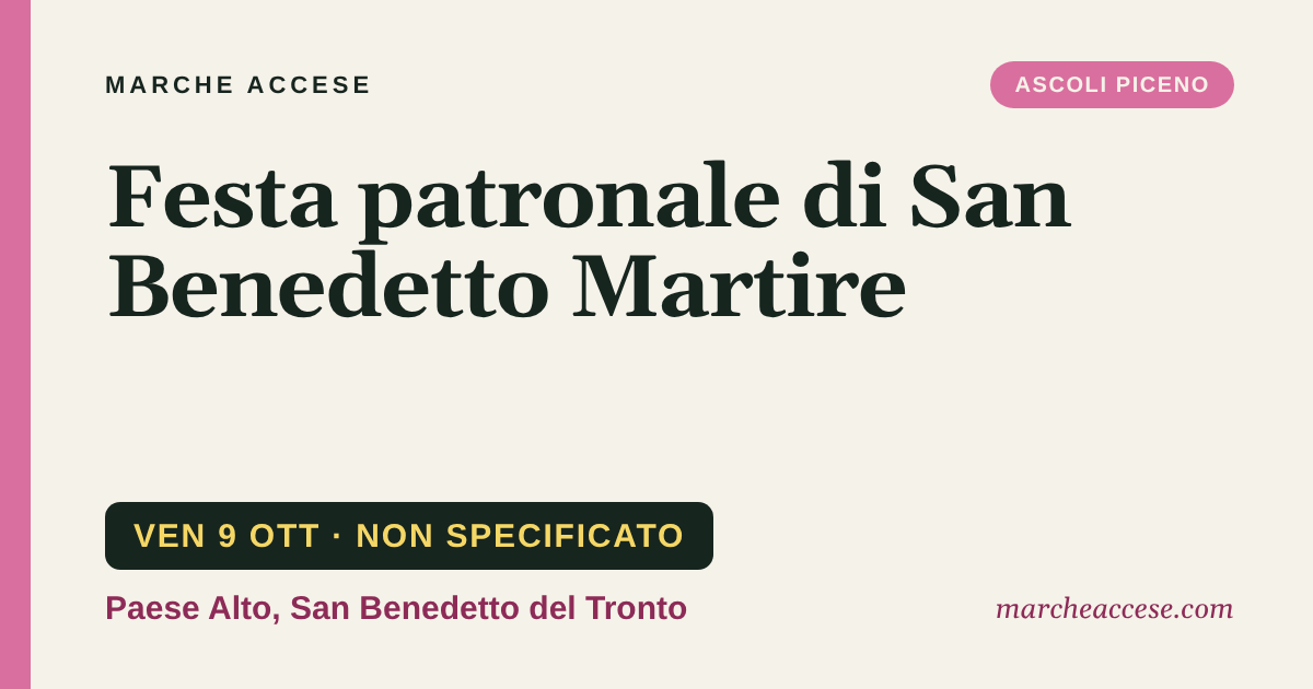 Festa patronale di San Benedetto Martire, venerdì 9 ottobre 2026, Paese Alto, San Benedetto del Tronto