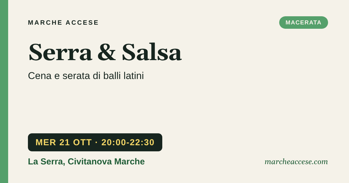Serra & Salsa | cena e serata di balli latini, mercoledì 21 ottobre 2026, La Serra, Civitanova Marche