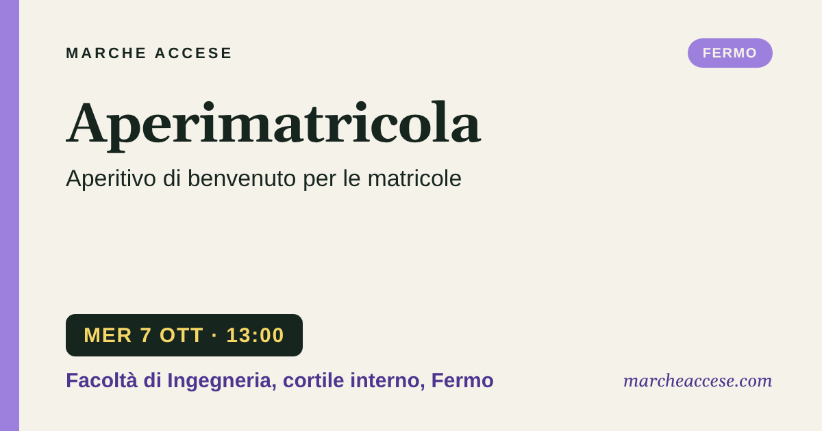 Aperimatricola | aperitivo di benvenuto per le matricole, mercoledì 7 ottobre 2026, Facoltà di Ingegneria, cortile interno, Fermo