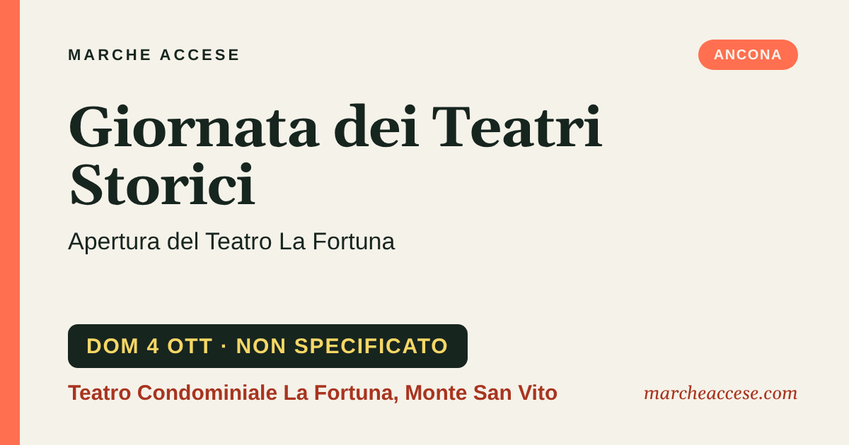 Giornata dei Teatri Storici | apertura del Teatro La Fortuna, domenica 4 ottobre 2026, Teatro Condominiale La Fortuna, Monte San Vito
