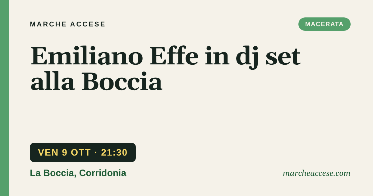 Emiliano Effe in dj set alla Boccia, venerdì 9 ottobre 2026, La Boccia, Corridonia