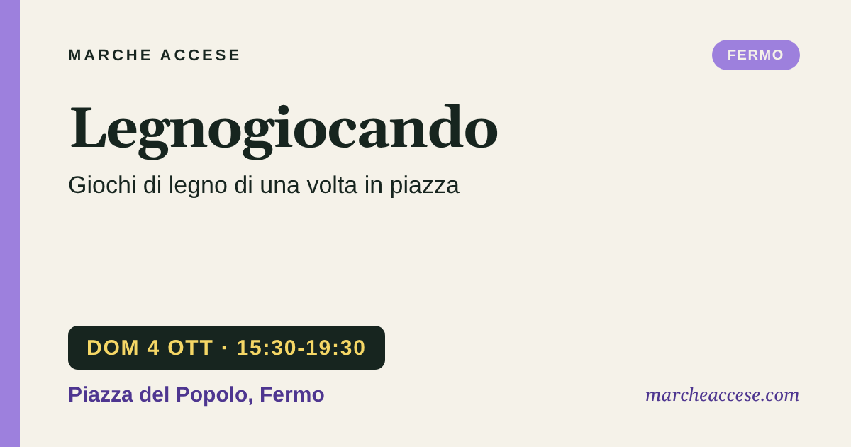 Legnogiocando | giochi di legno di una volta in piazza, domenica 4 ottobre 2026, Piazza del Popolo, Fermo