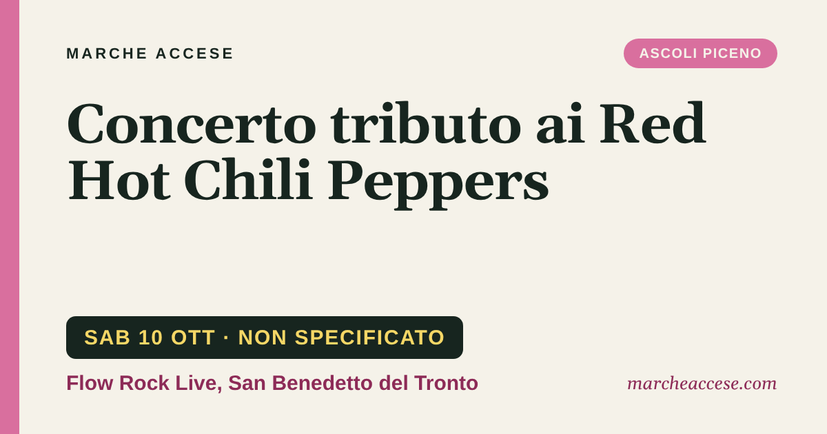 Concerto tributo ai Red Hot Chili Peppers, sabato 10 ottobre 2026, Flow Rock Live,  San Benedetto del Tronto