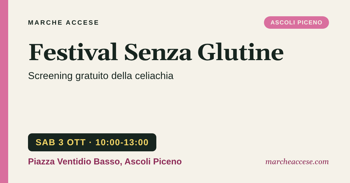 Festival Senza Glutine | screening gratuito della celiachia, sabato 3 ottobre 2026, Piazza Ventidio Basso, Ascoli Piceno