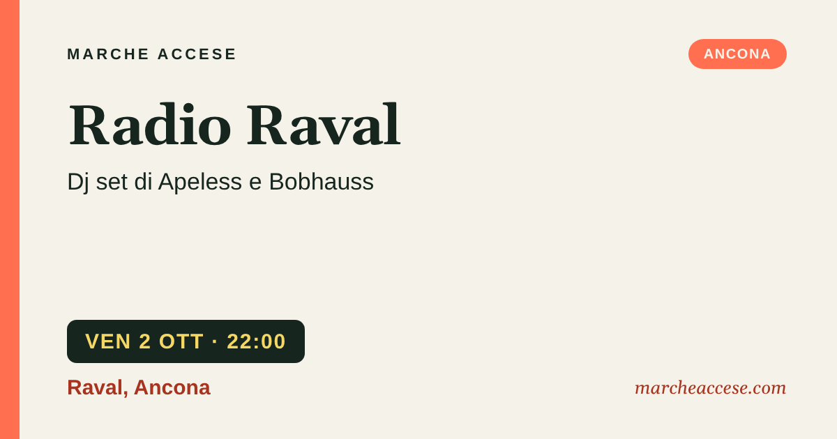 Radio Raval | dj set di Apeless e Bobhauss, venerdì 2 ottobre 2026, Raval, Ancona