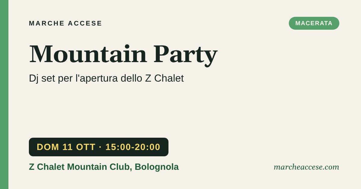 Mountain Party | dj set per l'apertura dello Z Chalet, domenica 11 ottobre 2026, Z Chalet Mountain Club, Bolognola