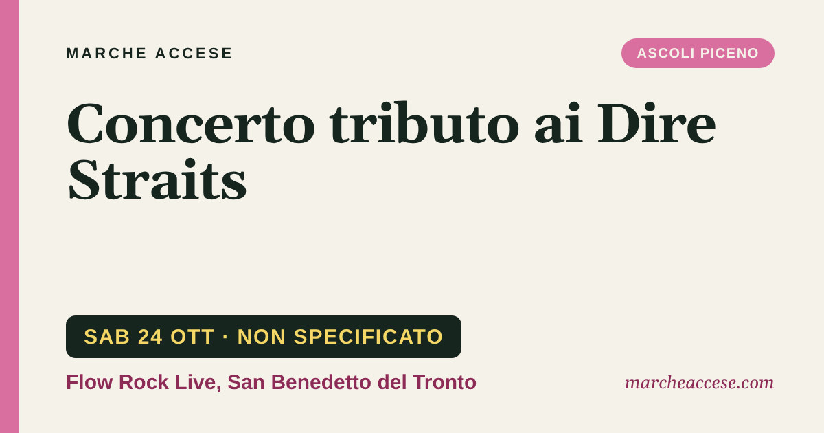 Concerto tributo ai Dire Straits, sabato 24 ottobre 2026, Flow Rock Live, San Benedetto del Tronto
