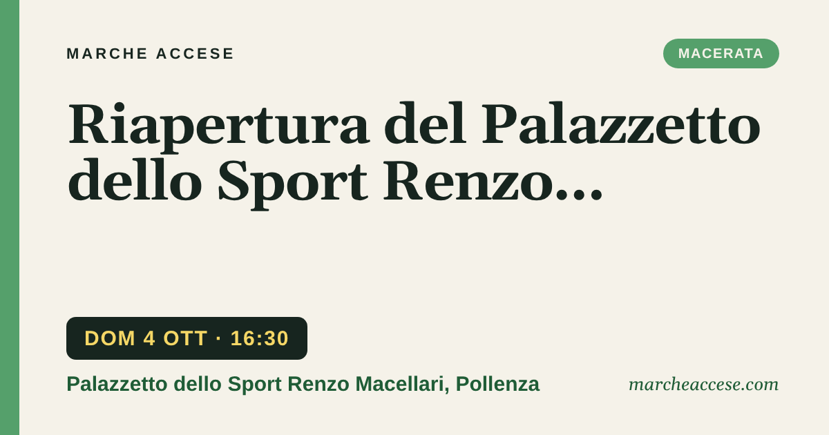 Riapertura del Palazzetto dello Sport Renzo Macellari, domenica 4 ottobre 2026, Palazzetto dello Sport Renzo Macellari, Pollenza