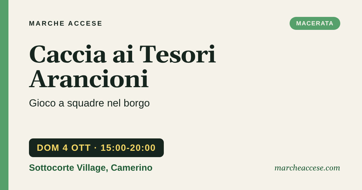 Caccia ai Tesori Arancioni | gioco a squadre nel borgo, domenica 4 ottobre 2026, Sottocorte Village, Camerino