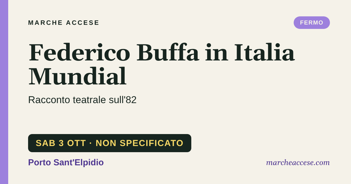 Federico Buffa in Italia Mundial | racconto teatrale sull'82, sabato 3 ottobre 2026, Porto Sant'Elpidio