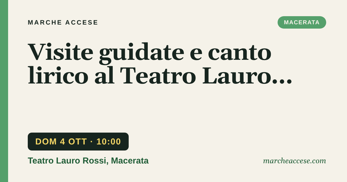Visite guidate e canto lirico al Teatro Lauro Rossi, domenica 4 ottobre 2026, Teatro Lauro Rossi, Macerata