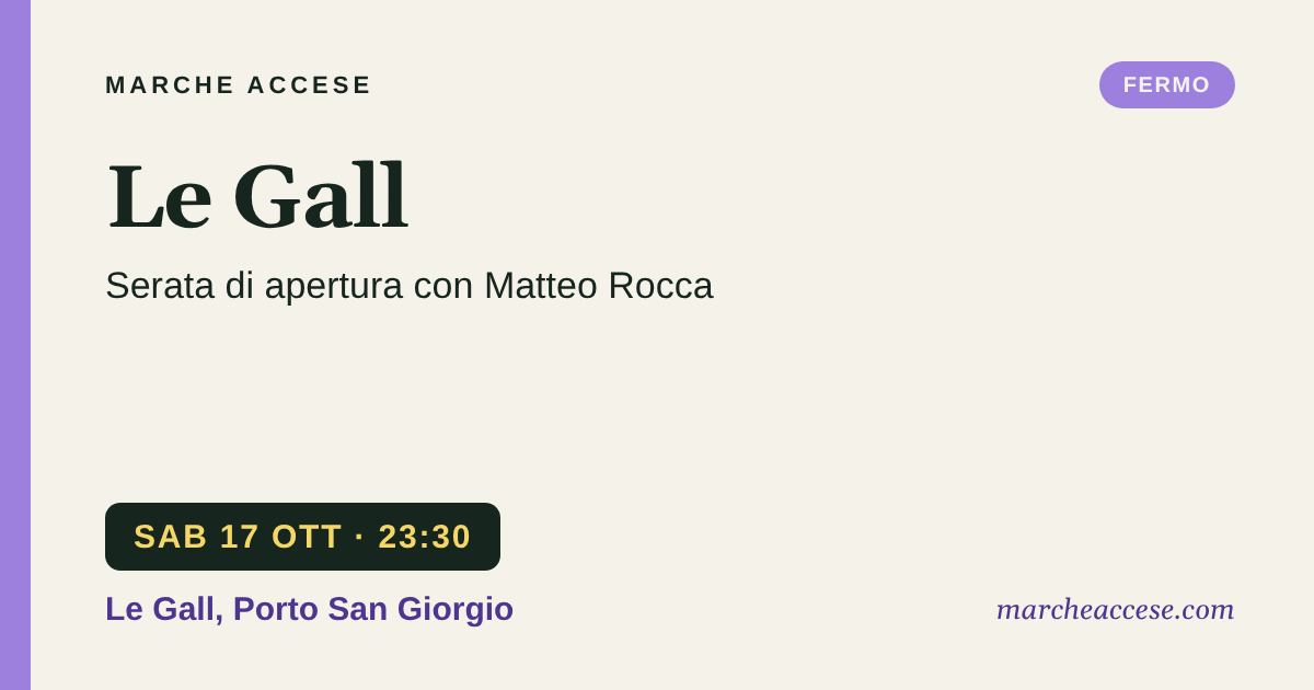 Le Gall | serata di apertura con Matteo Rocca, sabato 17 ottobre 2026, Le Gall, Porto San Giorgio