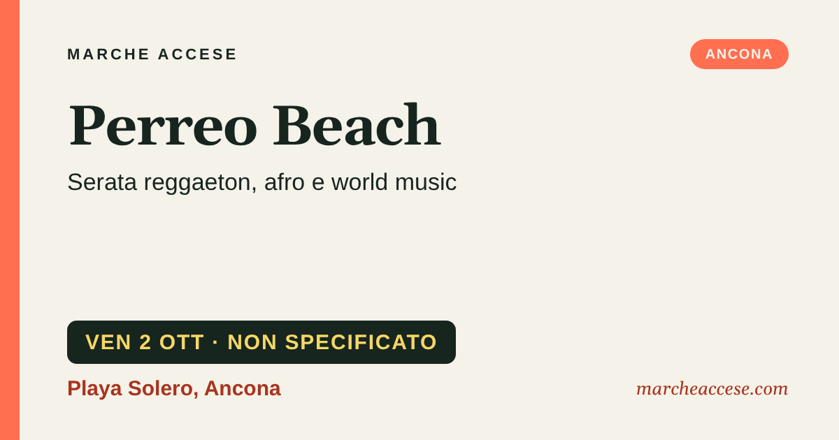 Perreo Beach | serata reggaeton, afro e world music, venerdì 2 ottobre 2026, Playa Solero, Ancona