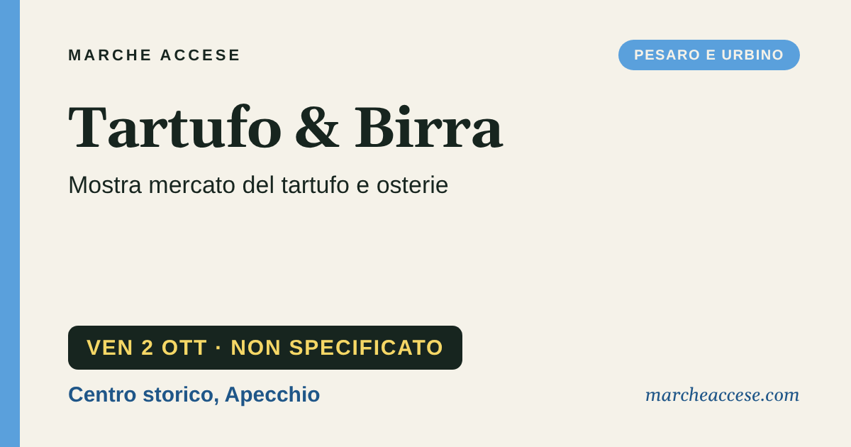 Tartufo & Birra | mostra mercato del tartufo e osterie, venerdì 2 ottobre 2026, Centro storico, Apecchio