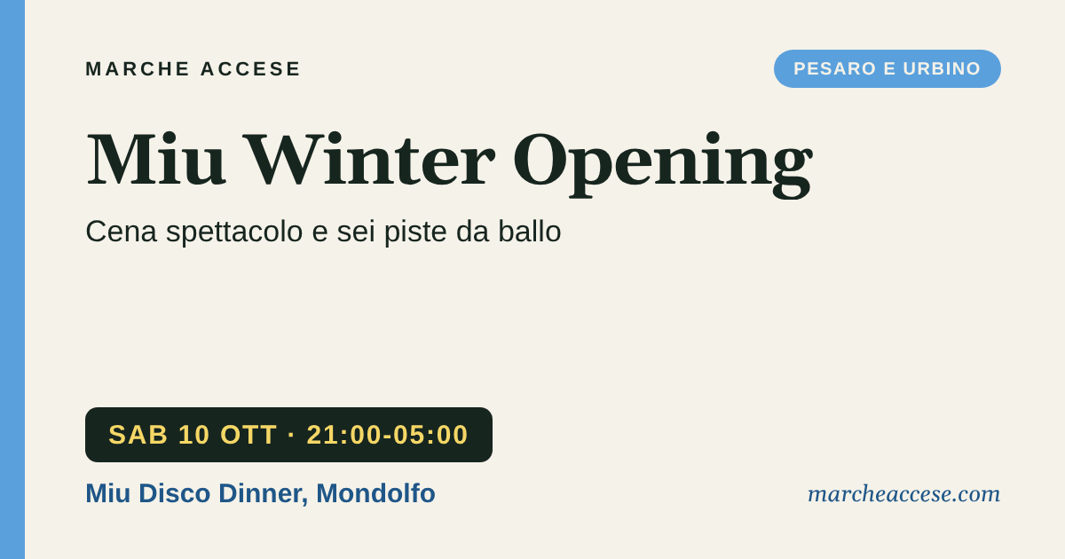 Miu Winter Opening | cena spettacolo e sei piste da ballo, sabato 10 ottobre 2026, Miu Disco Dinner, Mondolfo