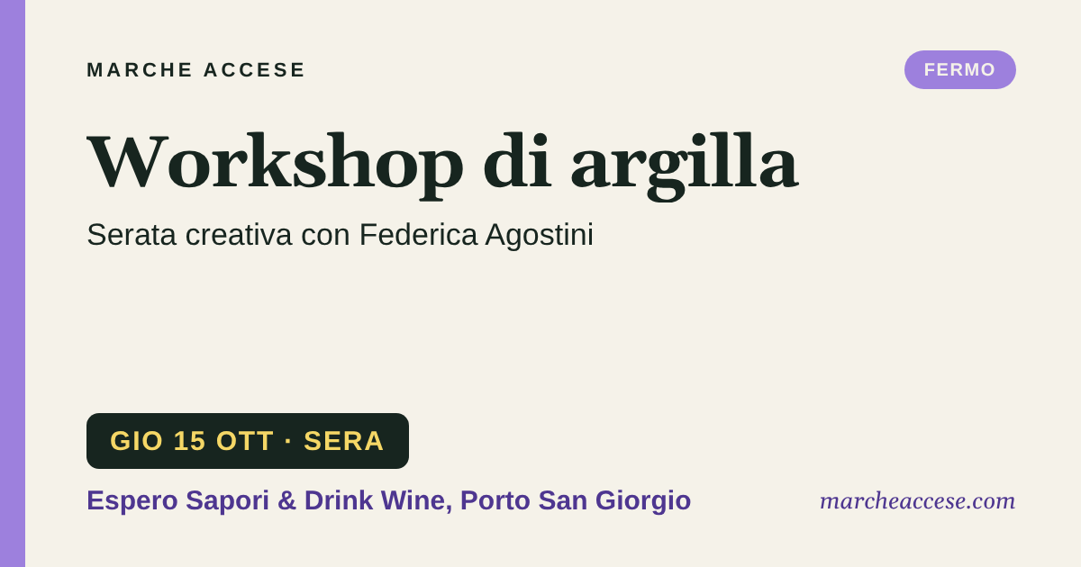 Workshop di argilla | serata creativa con Federica Agostini, giovedì 15 ottobre 2026, Espero Sapori & Drink Wine, Porto San Giorgio