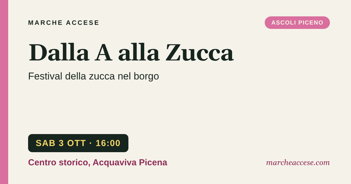 Dalla A alla Zucca | festival della zucca nel borgo, sabato 3 ottobre 2026, Centro storico, Acquaviva Picena