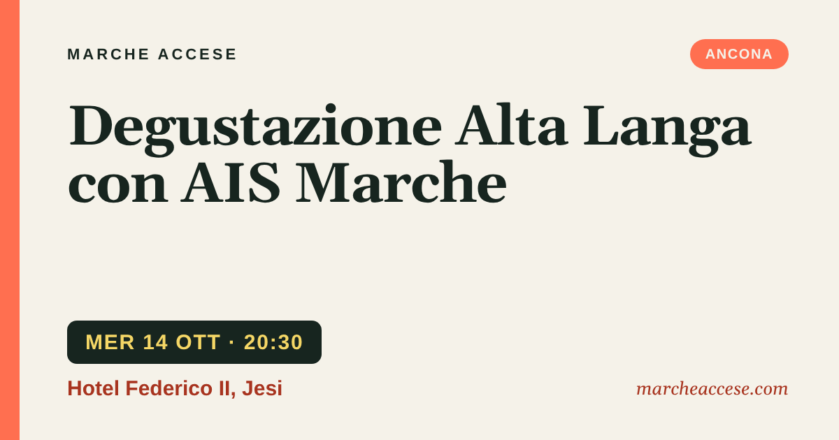 Degustazione Alta Langa con AIS Marche, mercoledì 14 ottobre 2026, Hotel Federico II, Jesi