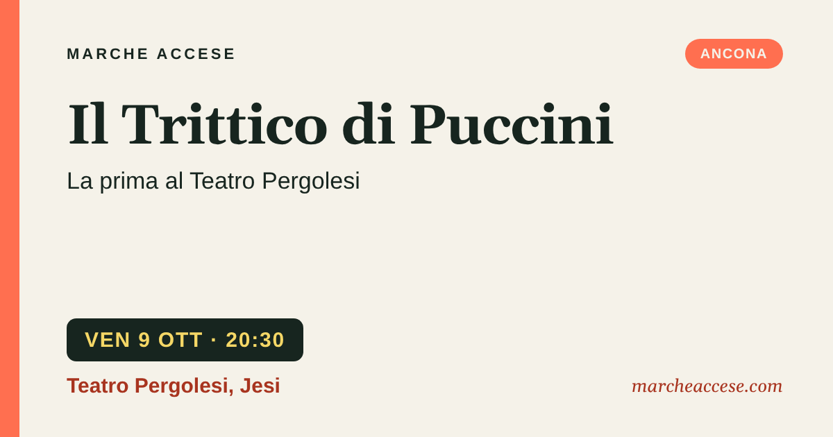 Il Trittico di Puccini | la prima al Teatro Pergolesi, venerdì 9 ottobre 2026, Teatro Pergolesi, Jesi