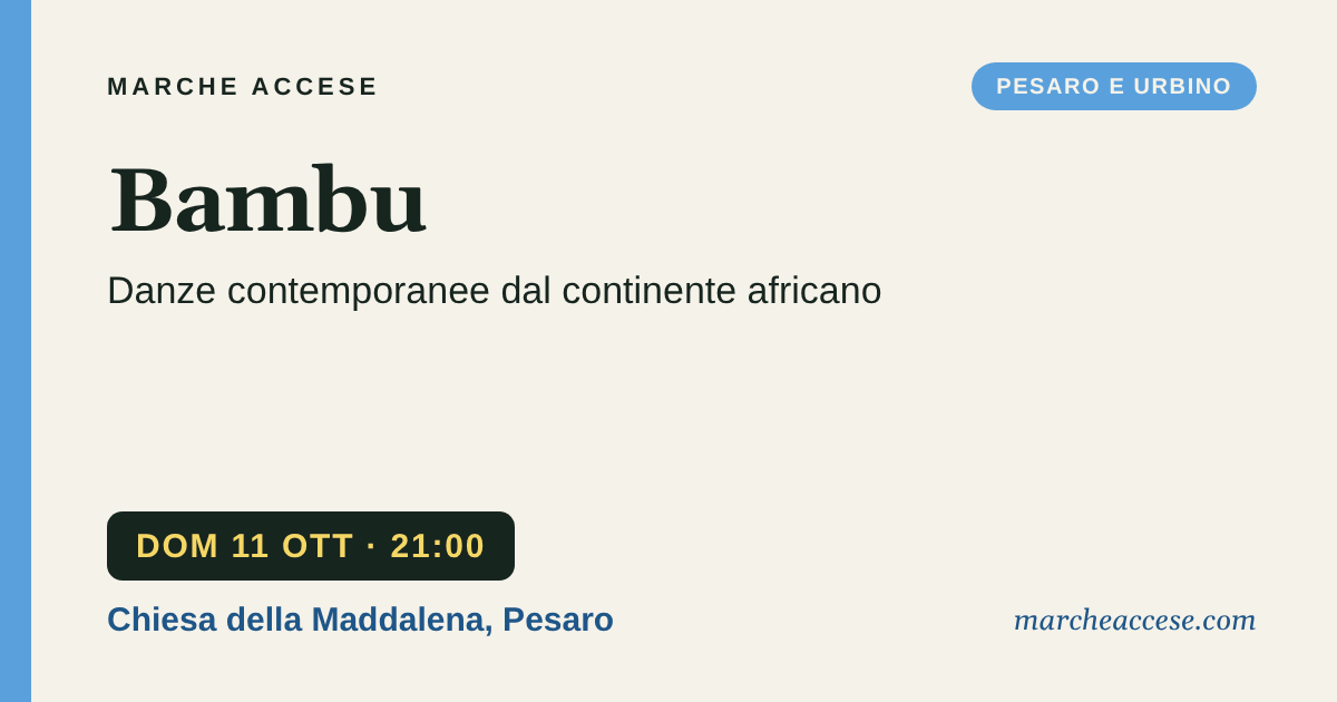 Bambu | danze contemporanee dal continente africano, domenica 11 ottobre 2026, Chiesa della Maddalena, Pesaro