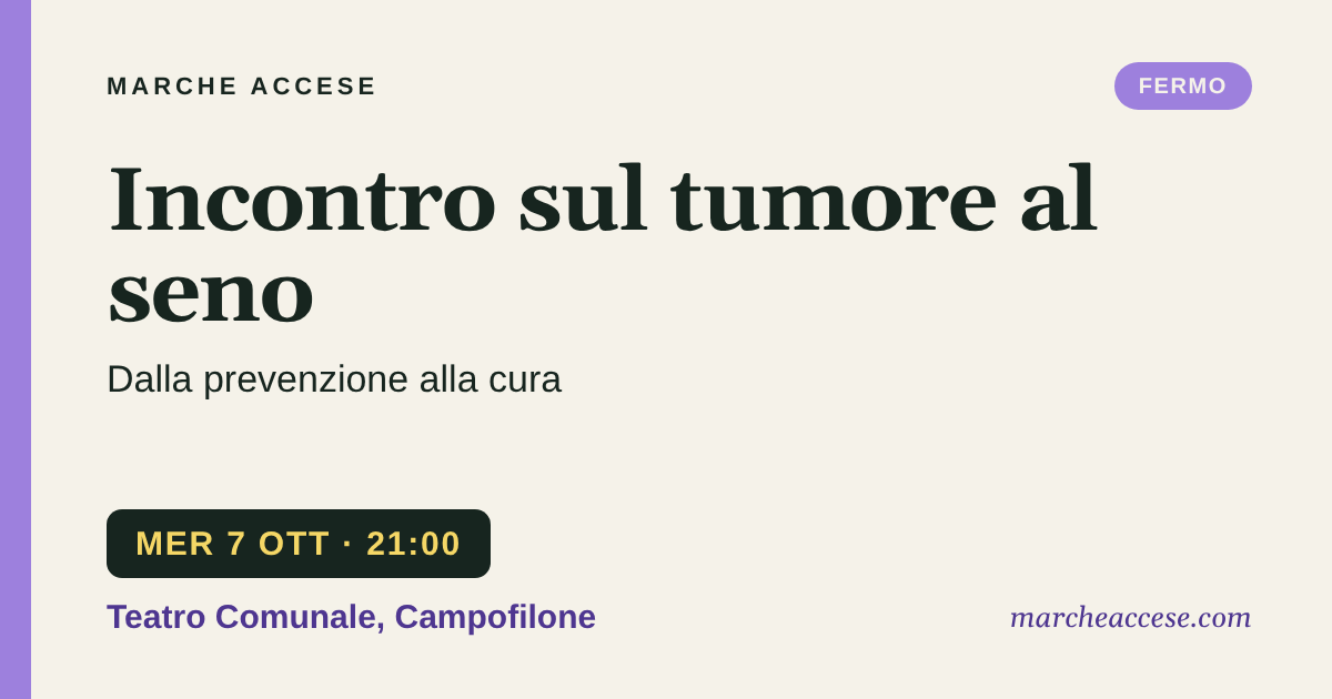 Incontro sul tumore al seno | dalla prevenzione alla cura, mercoledì 7 ottobre 2026, Teatro Comunale, Campofilone