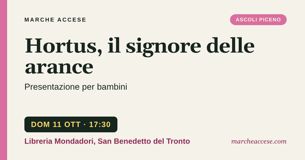 Hortus, il signore delle arance | presentazione per bambini, domenica 11 ottobre 2026, Libreria Mondadori, San Benedetto del Tronto